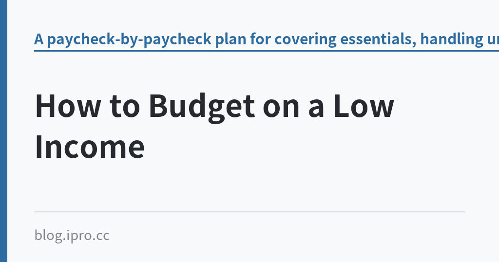 How to Budget on a Low Income｜iPro+ 知識酷（blog.ipro.cc）